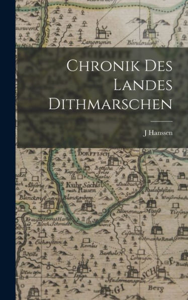 Chronik Des Landes Dithmarschen (German Edition)
