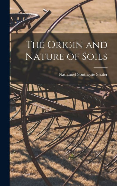 The Origin And Nature Of Soils