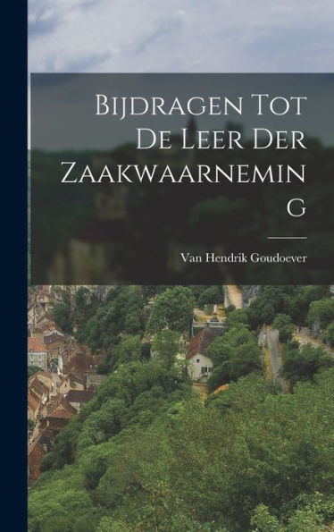 Bijdragen Tot De Leer Der Zaakwaarneming (Dutch Edition)