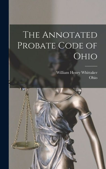 The Annotated Probate Code Of Ohio