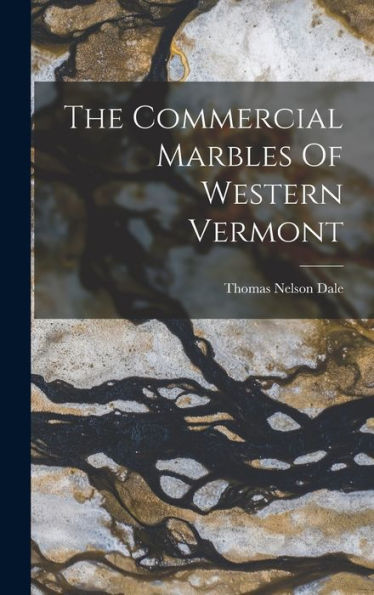 The Commercial Marbles Of Western Vermont