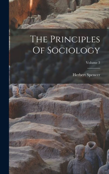 The Principles Of Sociology; Volume 3
