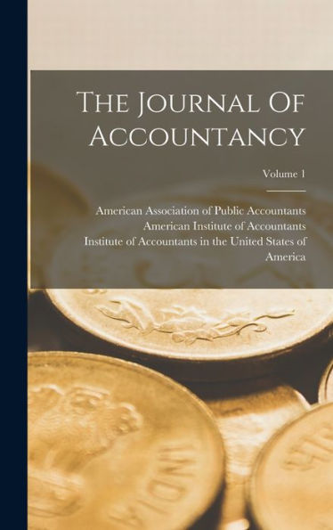 The Journal Of Accountancy; Volume 1