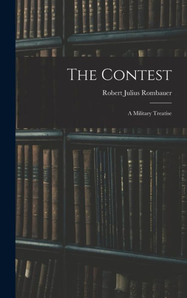 The Contest: A Military Treatise