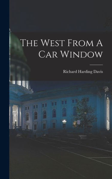 The West From A Car Window