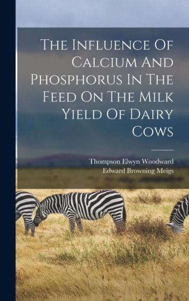 The Influence Of Calcium And Phosphorus In The Feed On The Milk Yield Of Dairy Cows