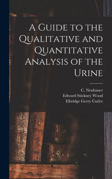 A Guide To The Qualitative And Quantitative Analysis Of The Urine