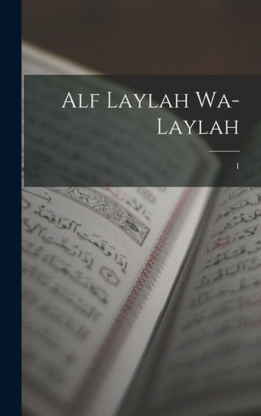 Alf Laylah Wa-Laylah; 1 (Arabic Edition)