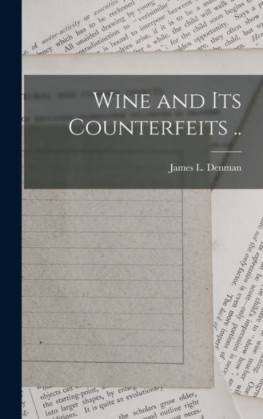 Wine And Its Counterfeits ..