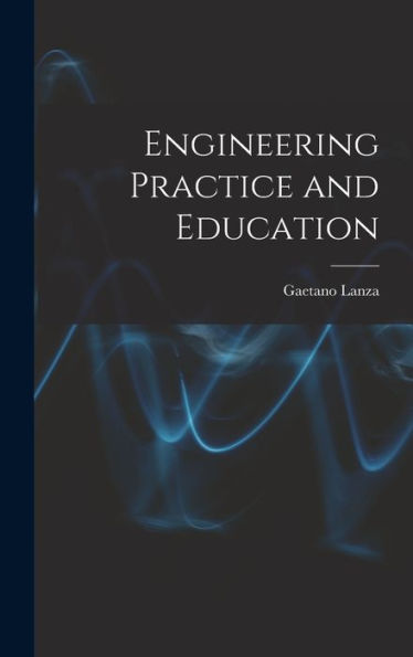 Engineering Practice And Education