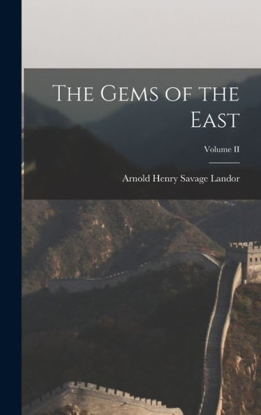 The Gems Of The East; Volume Ii