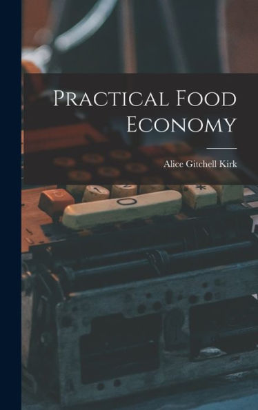 Practical Food Economy