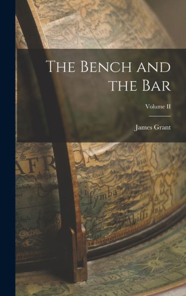 The Bench And The Bar; Volume Ii