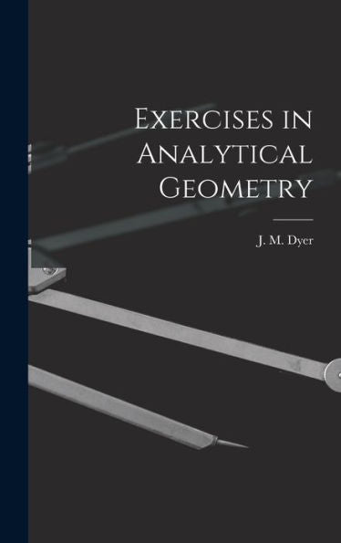 Exercises In Analytical Geometry