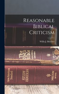 Reasonable Biblical Criticism