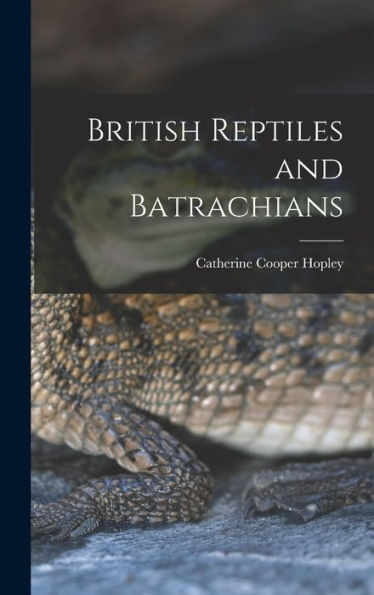 British Reptiles And Batrachians