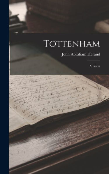 Tottenham: A Poem