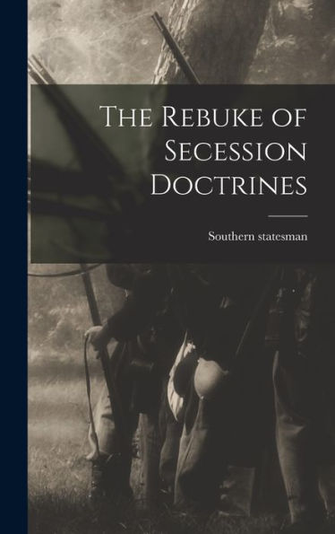The Rebuke Of Secession Doctrines