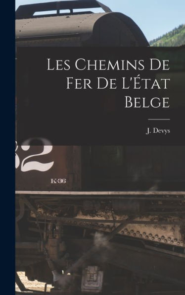 Les Chemins De Fer De L'?At Belge (French Edition)
