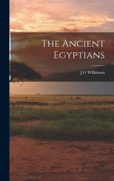 The Ancient Egyptians