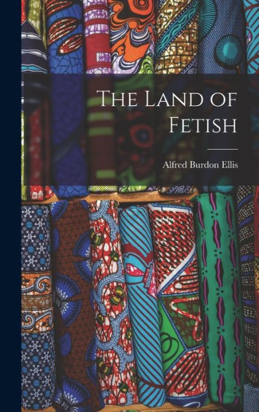 The Land Of Fetish