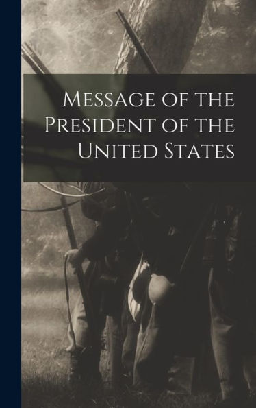 Message Of The President Of The United States