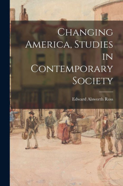 Changing America, Studies In Contemporary Society