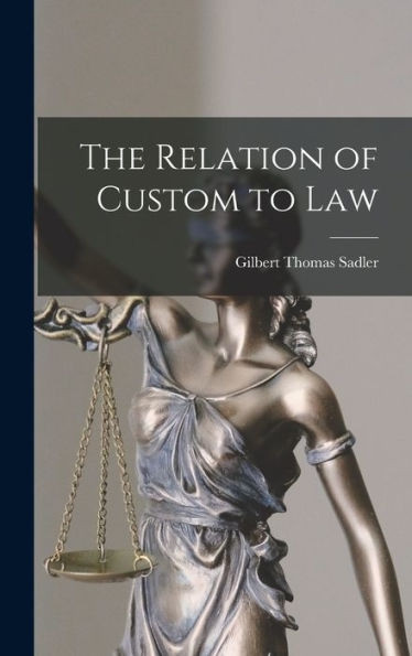 The Relation Of Custom To Law