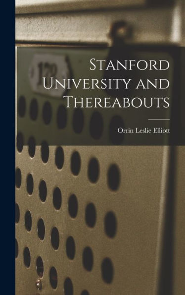 Stanford University And Thereabouts