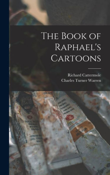 The Book Of Raphael's Cartoons