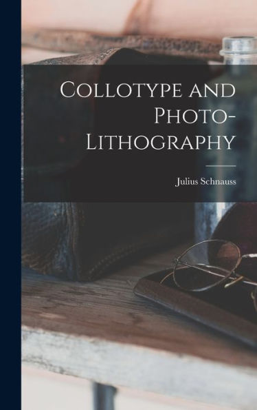 Collotype And Photo-Lithography