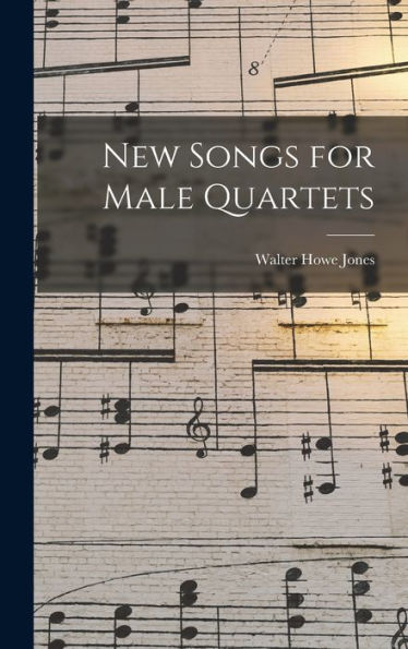 New Songs For Male Quartets