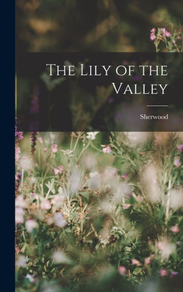 The Lily Of The Valley