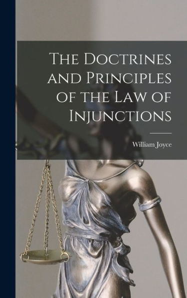 The Doctrines And Principles Of The Law Of Injunctions