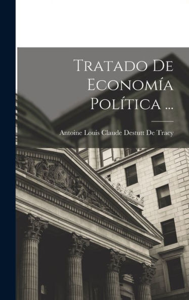 Tratado De Economía Pol?Ica ... (Spanish Edition)