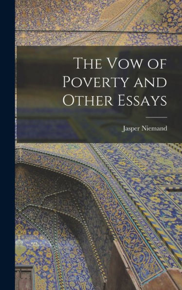 The Vow Of Poverty And Other Essays