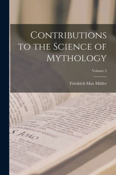 Contributions To The Science Of Mythology; Volume 2