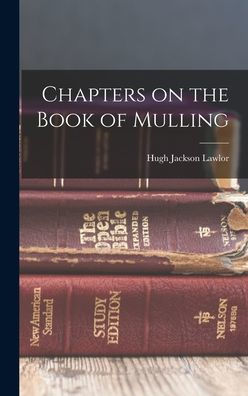 Chapters On The Book Of Mulling