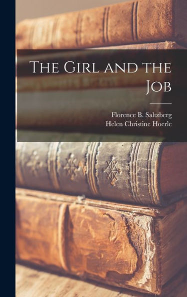 The Girl And The Job