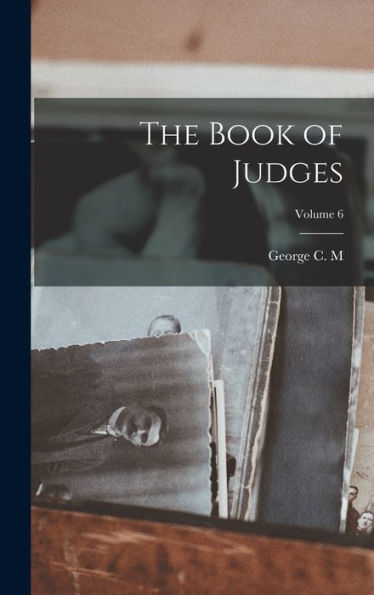 The Book Of Judges; Volume 6