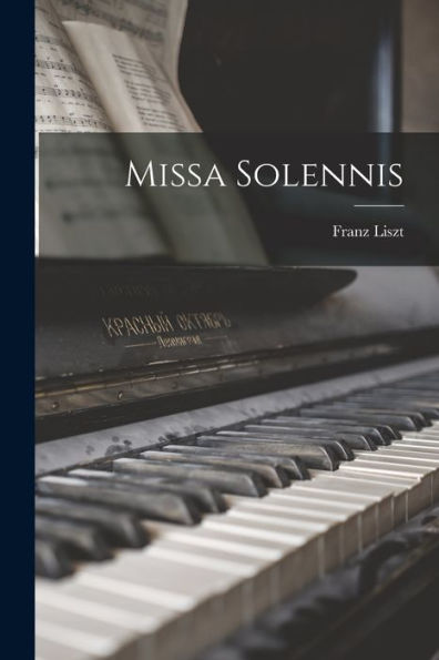 Missa Solennis (Latin Edition)