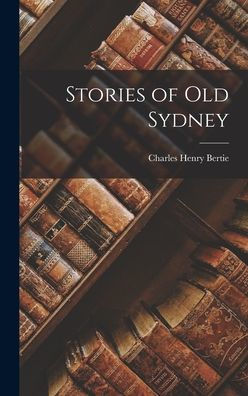 Stories Of Old Sydney