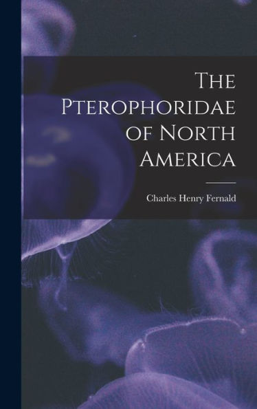 The Pterophoridae Of North America