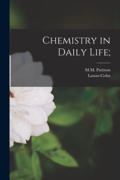 Chemistry In Daily Life;