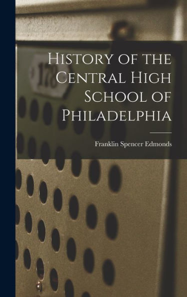 History Of The Central High School Of Philadelphia