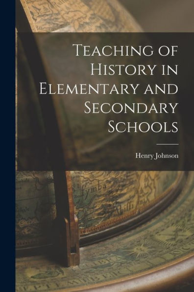 Teaching Of History In Elementary And Secondary Schools