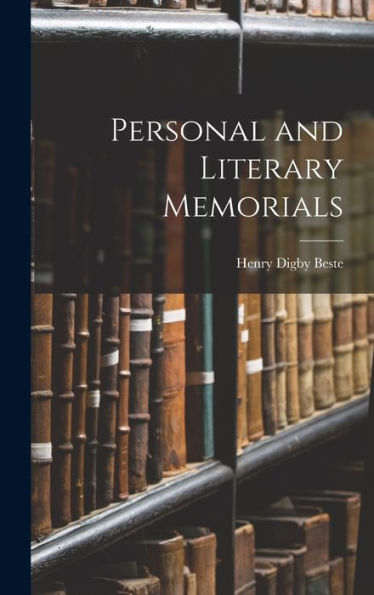 Personal And Literary Memorials