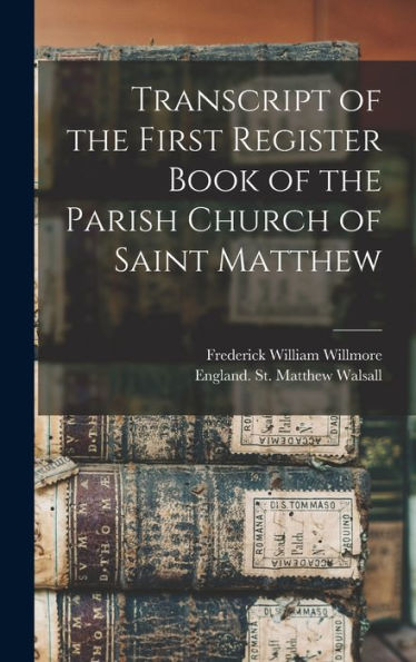 Transcript Of The First Register Book Of The Parish Church Of Saint Matthew