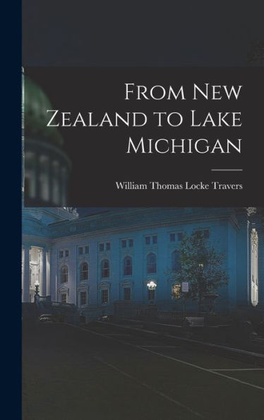 From New Zealand To Lake Michigan