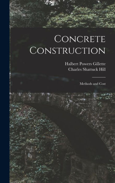 Concrete Construction: Methods And Cost